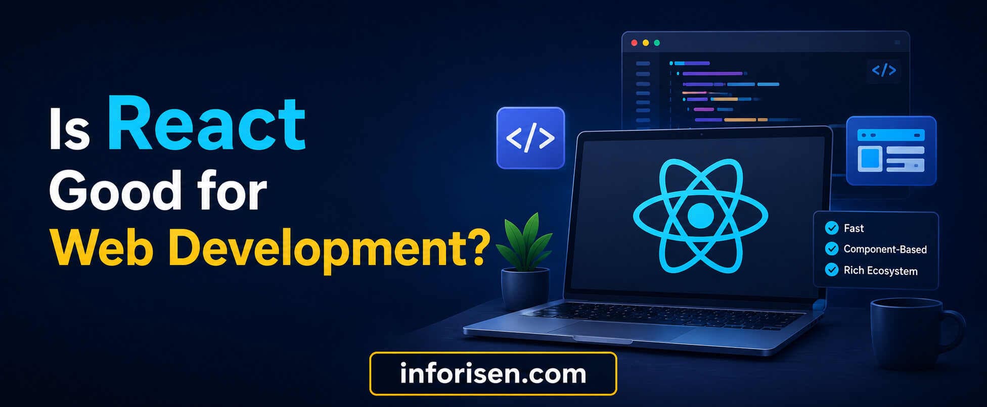 Is React Good for Web Development?